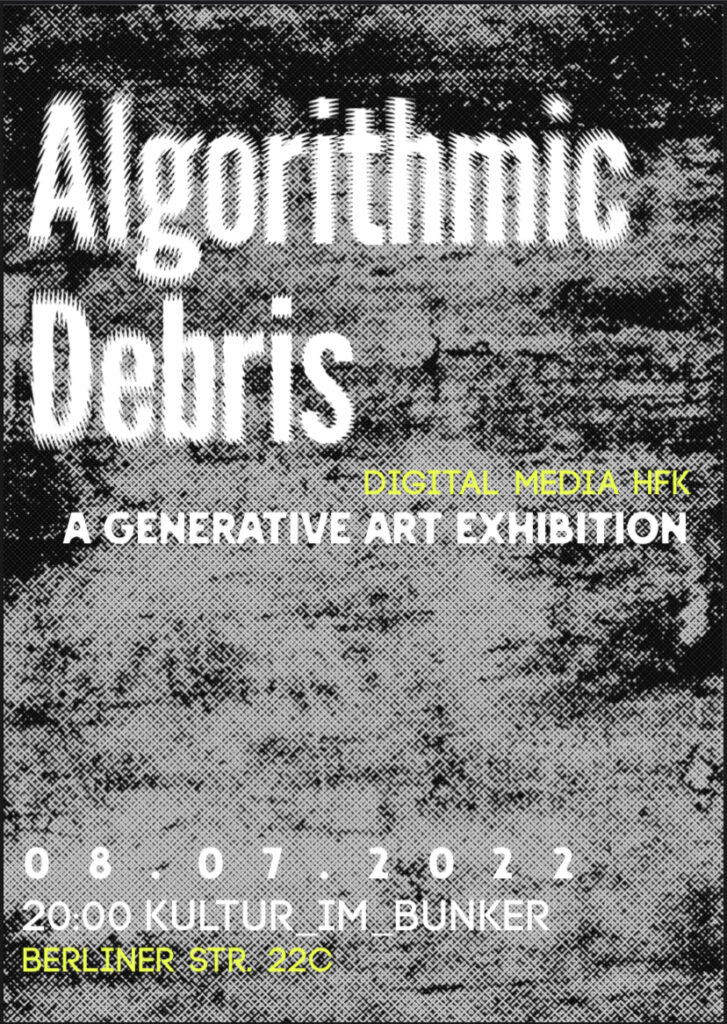Das Poster der Ausstellung Alogrithmic Debris.